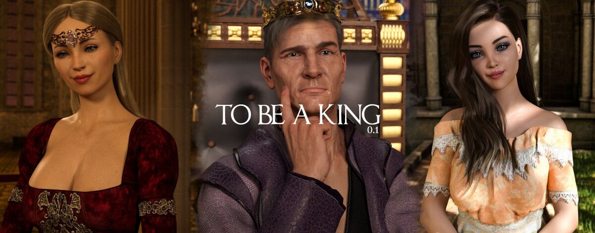 To Be a King [Inprogress, 0.6.1] [UNCEN] [2020, ADV, 3DCG, Big Ass, Big Tits, Male Protagonist, Oral / Vaginal / Anal Sex, Handjob, Titfuck, Romance, Teasing] [Windows, Mac, 