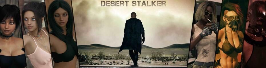 Desert Stalker [Inprogress, 0.7b] (Zetands) [UNCEN] [2020, Adv, 3DCG, Мужчина-протагонист, Женщина-протагонист, Постапокалиптика, Мужское доминирование, Женское доминирование, Инцест, Унижение, Гарем, Раб, Ужасы, БДСМ] [ENG]