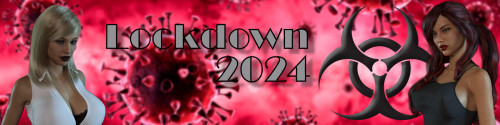 Lockdown 2024 [Inprogress, 0.1.2] (480 игр) [unken] [2022, Adv, 3DCG, Анимированные, Мужчина-протагонист, Дрочка, InceSt, Мастурбация, Оральный секс, Приключения, Point TIG, BIG TIG, BIG TIG, BIG TIG 