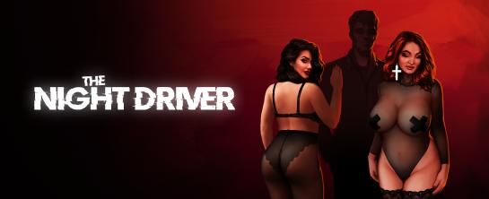 The Night Driver [Inprogress, 0.9] (Blacktoad) [2020, Adv, Male Hero, Bigtits, Milf, Assjob, Handjob, Masturbation, Vaginal, Prostition] [Rus+Eng]