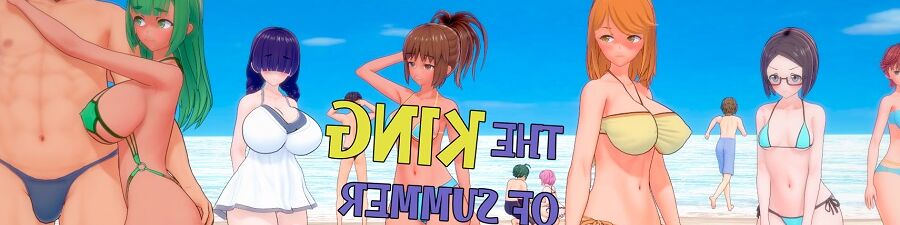 The King of Summer [Inprogress, 0.3.8] (No Try Studios) [unken] [2023、3DCG、アニメーション、ADV、NTR、浮気、スワッピング、破損、おさわり、ノンケ、フェラ、グロ、グロ、グループPセックス、 