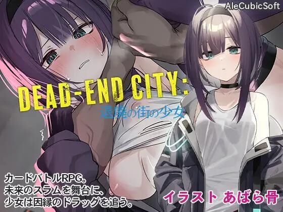 Dead-End City: 退 廃 の 街 の 少 女/ Dead-End City: La chica de la ciudad de la decadencia [1.0.2] (AleCubicSoft) [ptcen] [2023, jRPG, juego de cartas, novela cinética, drama, ciencia 